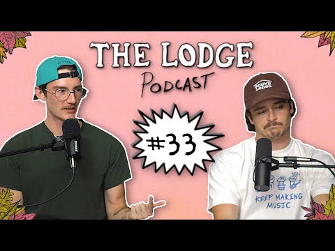 How We Balance Life and Music | Ep 33 | The Lodge
