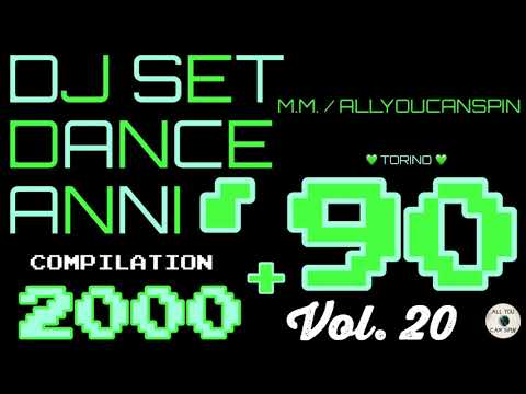 Dance Hits of the 90s and 2000s Vol. 20 - ANNI '90 + 2000 Vol 20 Dj Set - Dance Años 90 + 2000