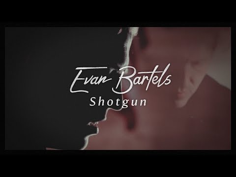 Evan Bartels - Shotgun (The Bones)