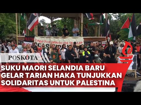 Suku Pribumi Maori Selandia Baru Lakukan Tarian Haka untuk Solidaritas terhadap Pribumi Palestina