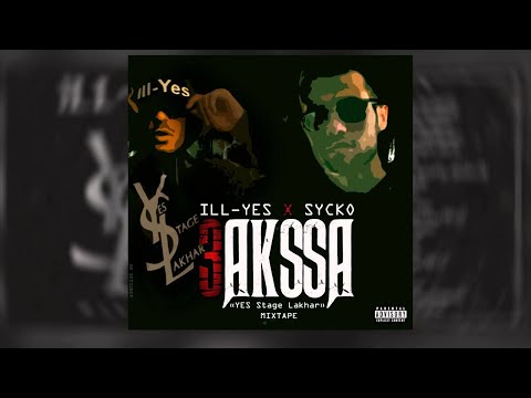 ILL-YES X SYCKO "3AKSSA" عاكسة #YSL4