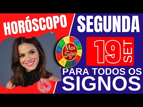 #meusigno HOROSCOPO DO DIA HOJE ☯️ SEGUNDA 19 DE SETEMBRO DE 2022 l PREVISÕES PARA TODOS OS SIGNOS