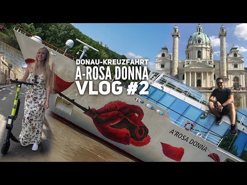 Donau Kreuzfahrt mit A-Rosa - Vlog #2: Mit A-ROSA Donna in Wien