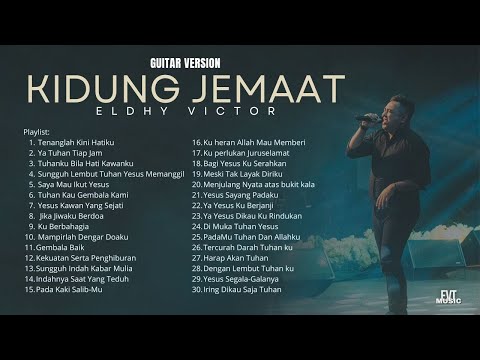 30 Lagu Kidung Jemaat Untuk Saat Teduh -  Eldhy Victor (NON STOP)