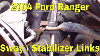 2004 Ford Ranger Sway - Stabilizer Link Replacement