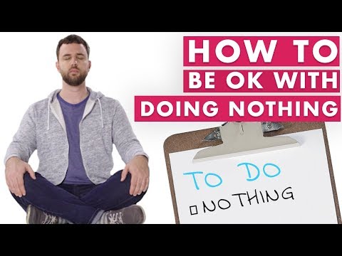 How to Quiet Your Mind & Do Nothing