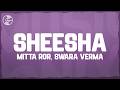 Sheesha Mitta Ror Swara Verma Lyrics