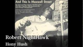 Honey Hush-Robert NightHawk