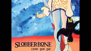 Slobberbone - Tilt-A-Whirl