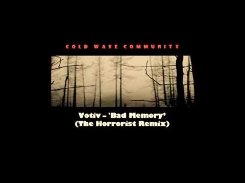 Votiv - Bad Memory (The Horrorist remix)