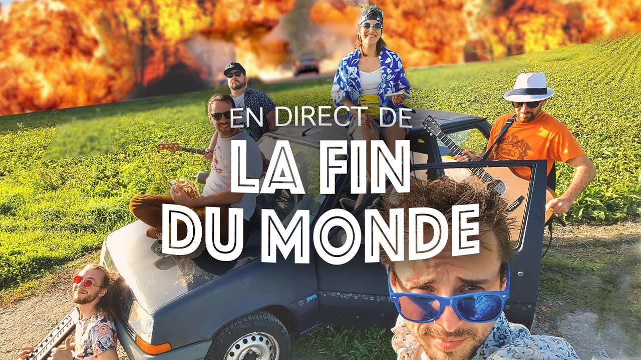 En direct de la fin du monde