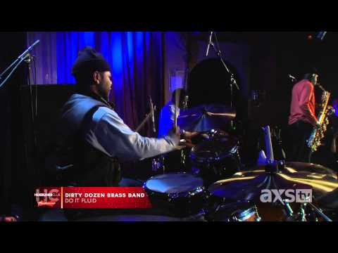 Dirty Dozen Brass Band: Do It Fluid - AXS TV