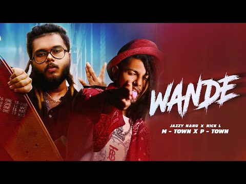 JAZZY NANU X NICK L - WANDE (M-TOWN X P-TOWN) | Official Audio