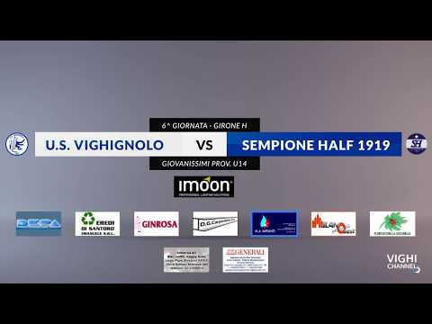 US VIGHIGNOLO vs SEMPIONE HALF 1919 - Giovanissimi Provinciali U14