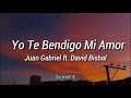 Juan Gabriel - Yo Te Bendigo Mi Amor ft. David Bisbal // Letra