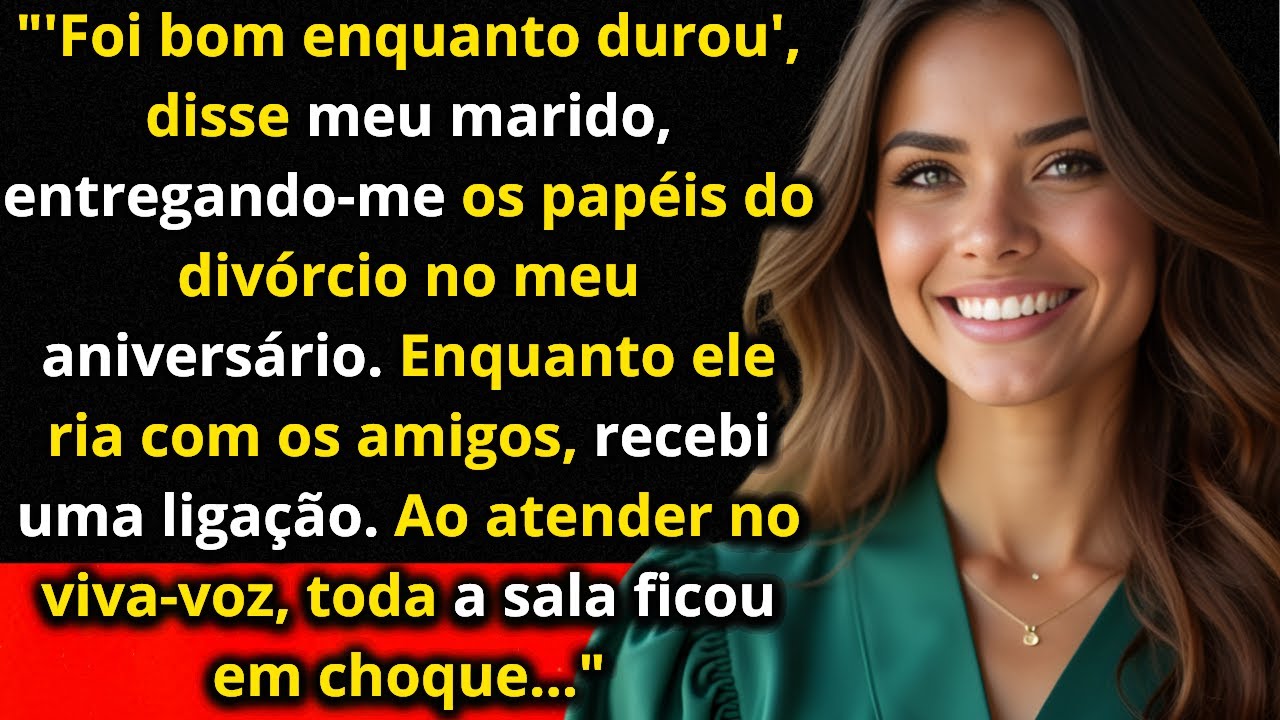 "'Foi Bom Enquanto Durou', Disse Meu Marido Entregando os Papéis Do Divórcio No Meu Aniversário..."
