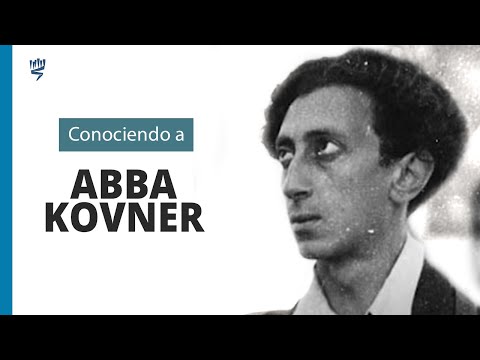Conociendo a Abba Kovner