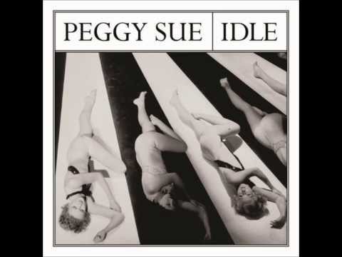 Peggy Sue - Idle