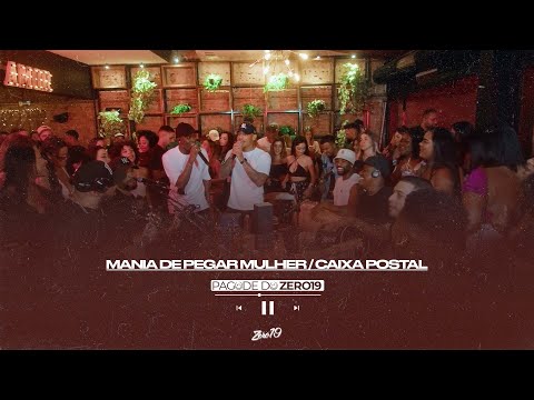 Pagode do Zero19 - Mania de Pegar Mulher / Caixa Postal