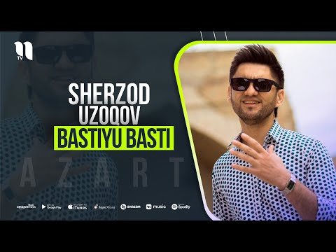 Sherzod Uzoqov - Bastiyu basti (azart version 2021)