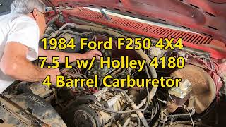 "Big Red" 1984 Ford F250 4X4 Holley 4180 Carburetor Rebuild