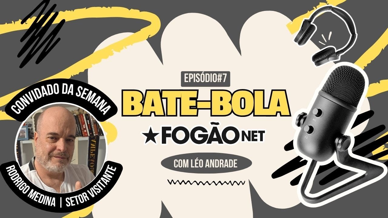 VÍDEO | Bate-Bola FogãoNET 07 recebe Rodrigo Medina, do Setor Visitante; Resenha do Botafogo VÍDEO | Bate-Bola FogãoNET 07 recebe Rodrigo Medina, do Setor Visitante; Resenha do Botafogo