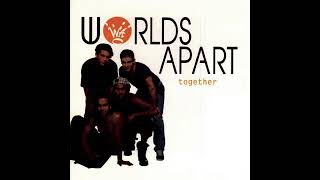 Worlds Apart - Come Back and Stay