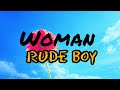 Woman - Rude Boy [Lyrics]