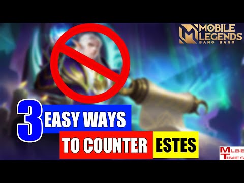 3 Ways Counter Estes Mobile Legends | Full Guide How To Counter Estes | item counter | hero counter