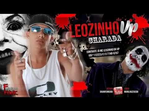 Mc Leozinho da VP - Chárada (Musica Nova 2013) "TheHitsBrasil"