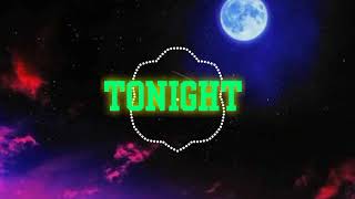 Download lagu TONIGHT REMIX mp3