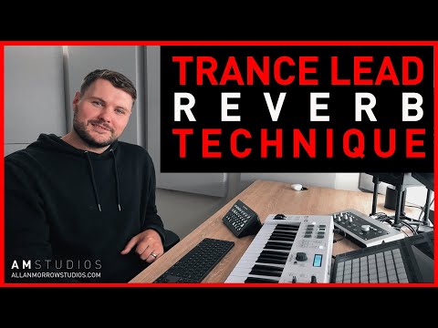 Trance Lead Reverb Trick/Technique | Trance Tutorial
