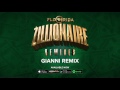 Flo Rida Zillionaire Gianni Remix