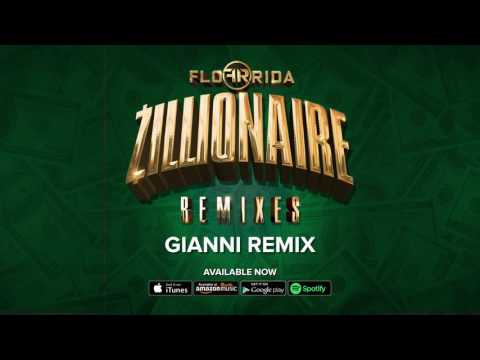 Flo Rida - Zillionaire [Gianni Remix]