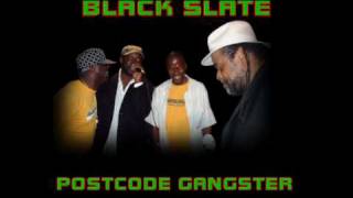 Black Slate - Post Code Gangster