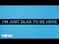 Friday Pilots Club - Glad To Be Here (Lyric Video)
