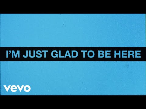 Video thumbnail for Glad to Be Here