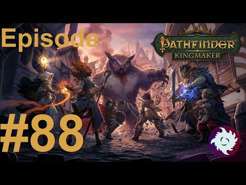 Z Plays Pathfinder: Kingmaker 3rd run (Eldritch Archer/TB) - #88