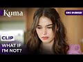 What If I M Not Kuma Kuma Turkish Series In English Dubbed MEP46C6 Araftadizisi