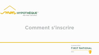 Comment s’inscrire à Mon Hypothèque
