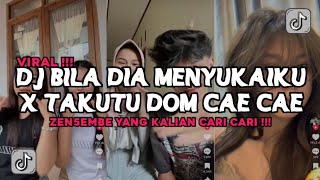 Download lagu DJ BILA DIA MENYUKAIKU X TAKUTU DOM CAE CAE ZEN5EMBE VIRAL TIKTOK 2025 mp3