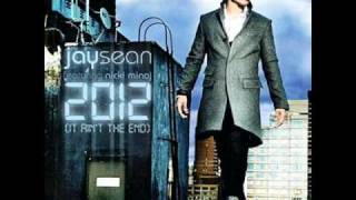 Jay Sean - 2012 (It Ain&#39;t The End) [feat. Nicki Minaj] -Lyrics