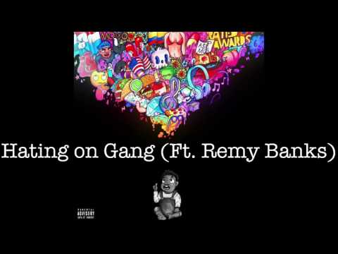 Video thumbnail for Hating on Gang