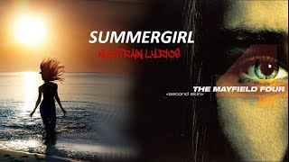 Summergirl - Mayfield Four Lyric Video