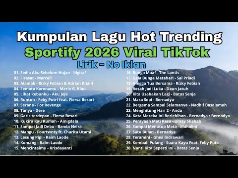 Top Hits Pop Indonesia 2026 | Lagu Hits Terpopuler & Viral Saat Ini | Sedia Aku Sebelum Hujan