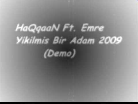 HaQqaaN ft. Emre [Yikilmis Bir Adam 2oo9] Demo