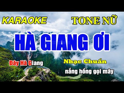 Hà Giang Ơi karaoke Tone Nữ Beat chuẩn | Đăng Trung Vlogs.0364274243