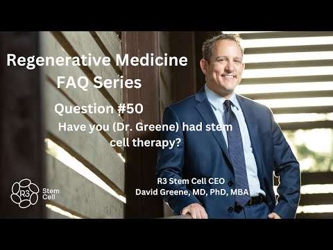 FAQ #50: Have you (Dr. Greene) had stem cell therapy?