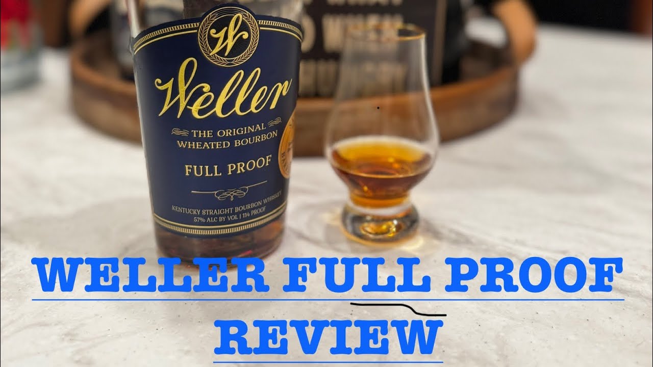 Weller Full Proof Review 🥃