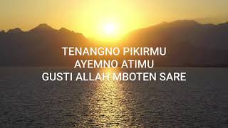 Download lagu Tenangno pikirmu, ayemno atimu, Gusti Allah mboten sare. mp3 Download lagu Tenangno pikirmu, ayemno atimu, Gusti Allah mboten sare. mp3